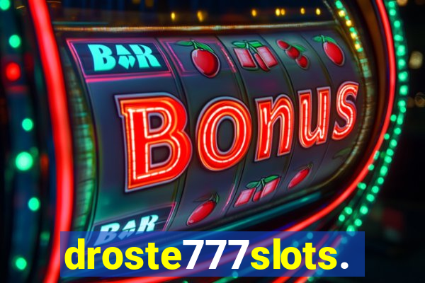 droste777slots.com