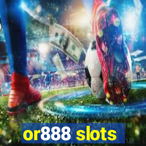 or888 slots