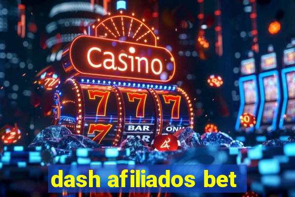 dash afiliados bet