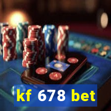 kf 678 bet