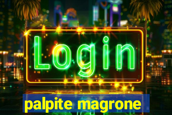 palpite magrone