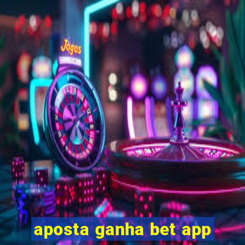 aposta ganha bet app