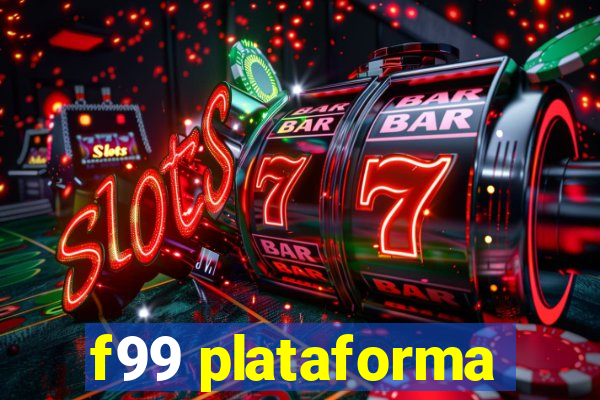 f99 plataforma