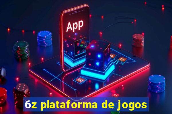 6z plataforma de jogos