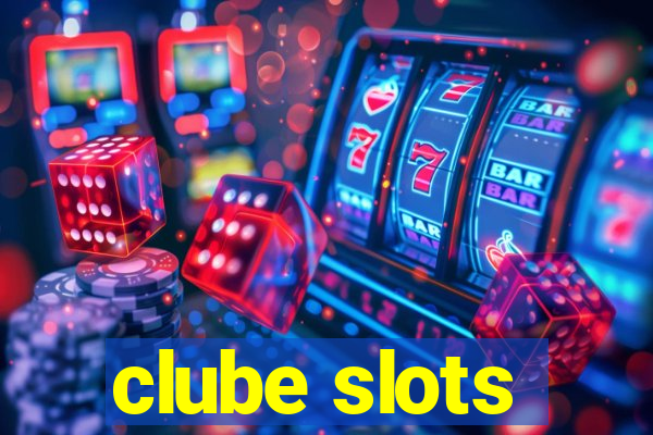 clube slots