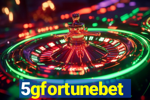 5gfortunebet