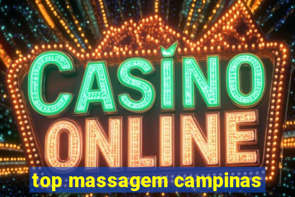 top massagem campinas