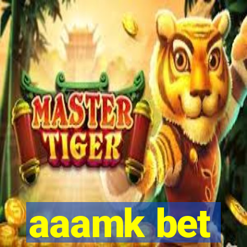 aaamk bet