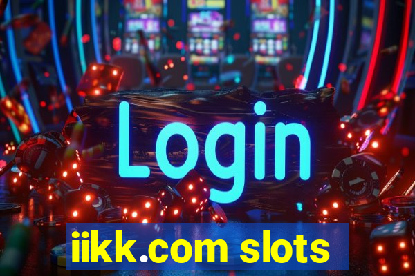 iikk.com slots