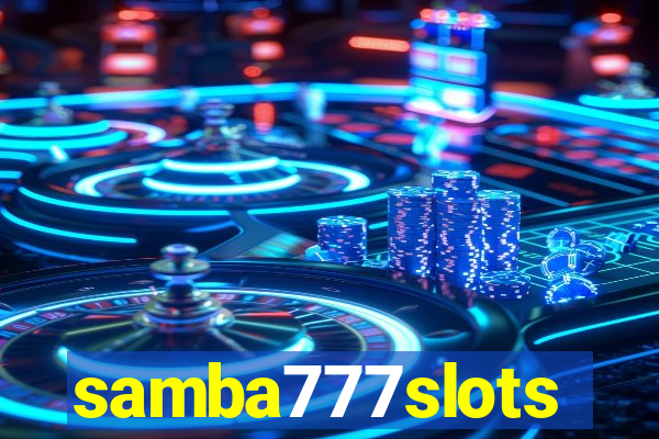 samba777slots