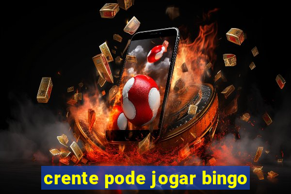 crente pode jogar bingo