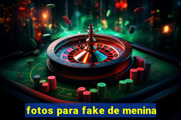 fotos para fake de menina