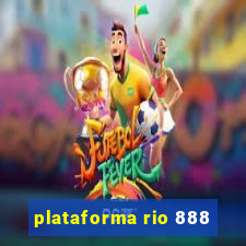 plataforma rio 888