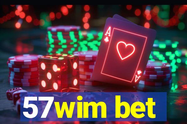 57wim bet