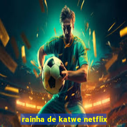 rainha de katwe netflix