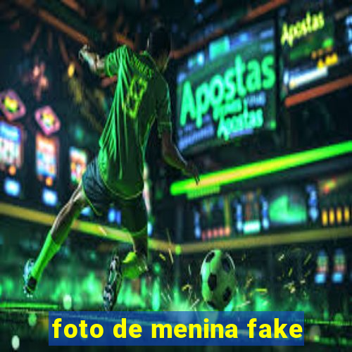 foto de menina fake