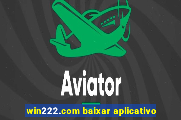 win222.com baixar aplicativo