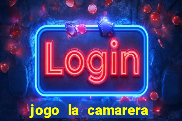 jogo la camarera para celular