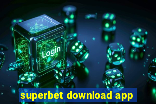 superbet download app