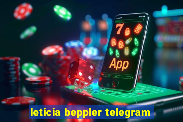 leticia beppler telegram