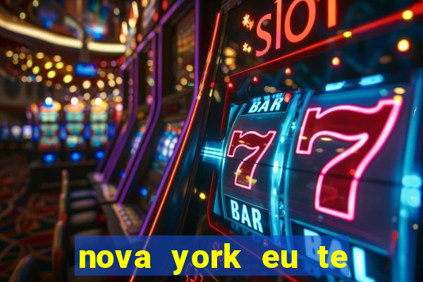 nova york eu te amo download