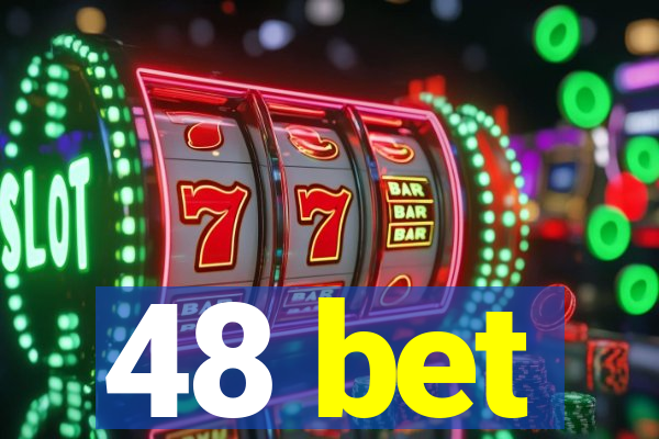 48 bet