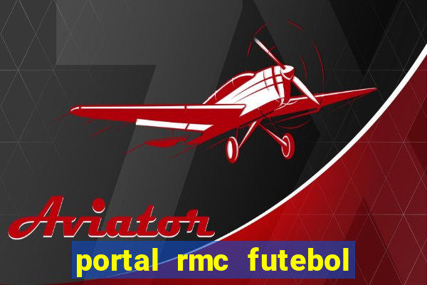 portal rmc futebol ao vivo