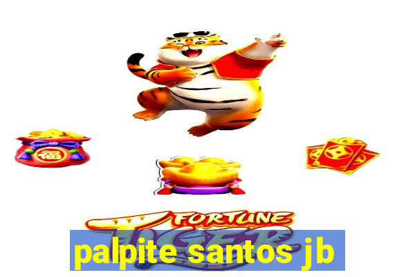 palpite santos jb