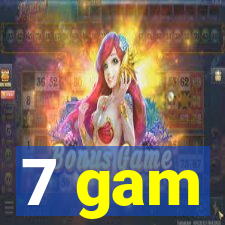 7 gam