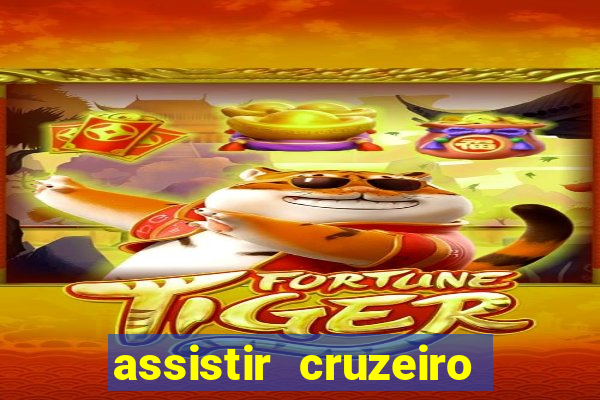 assistir cruzeiro ao vivo futemax