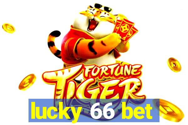 lucky 66 bet