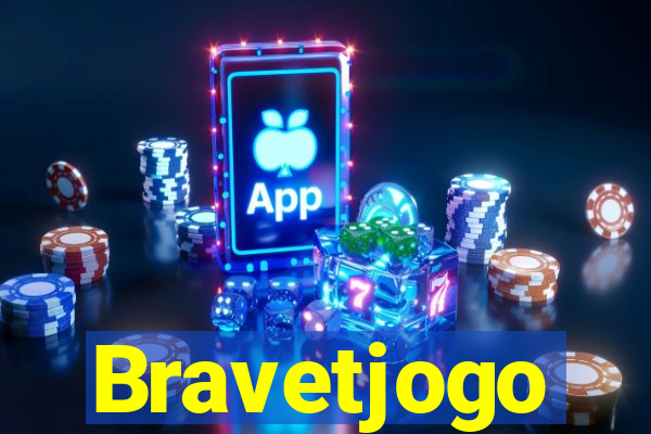 Bravetjogo