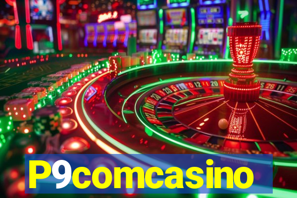 P9comcasino