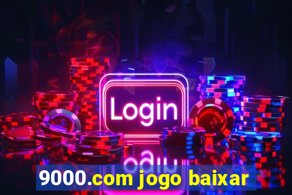 9000.com jogo baixar