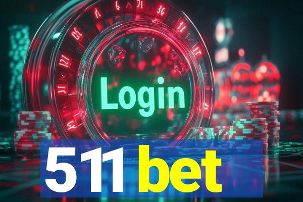 511 bet