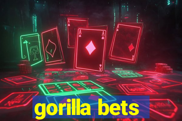 gorilla bets