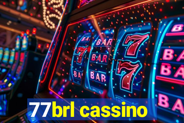 77brl cassino