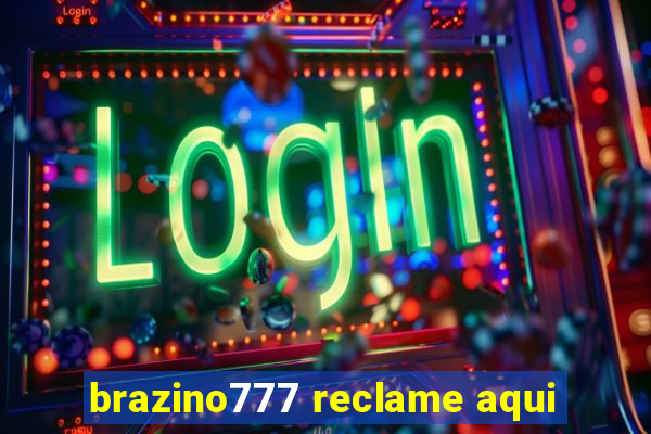 brazino777 reclame aqui