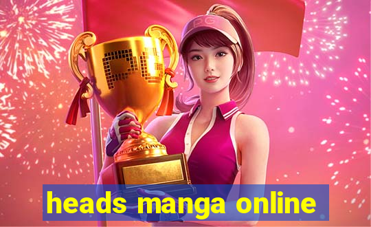 heads manga online