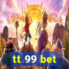 tt 99 bet