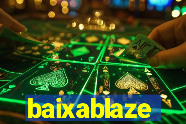 baixablaze