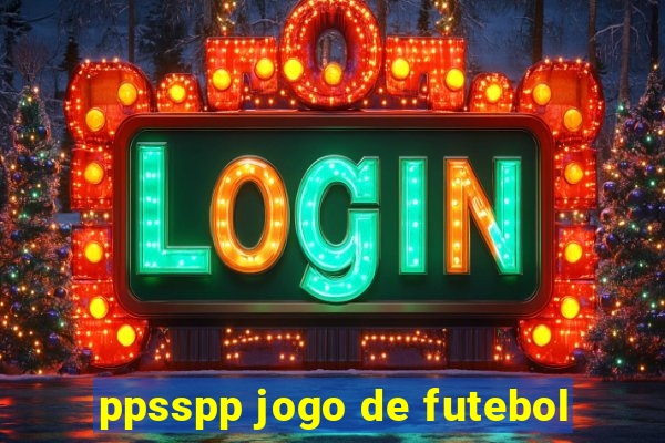 ppsspp jogo de futebol