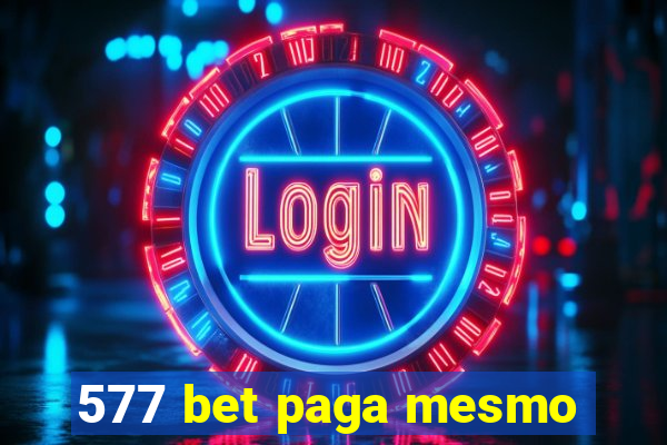 577 bet paga mesmo