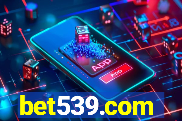 bet539.com