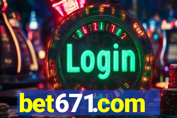 bet671.com