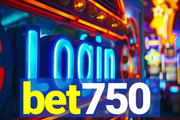 bet750