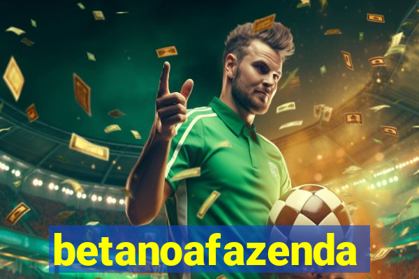 betanoafazenda