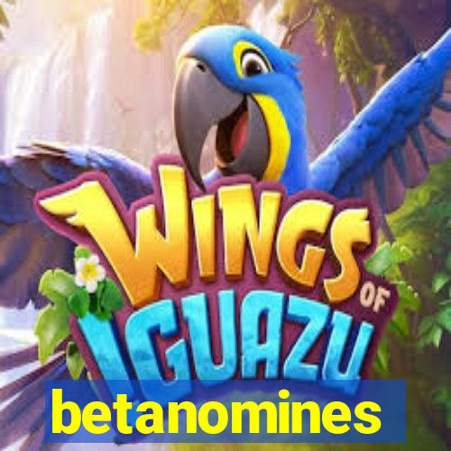 betanomines