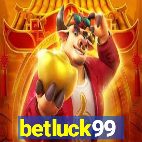 betluck99