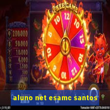 aluno net esamc santos